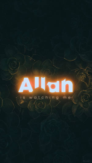 發光文字 Allah is watching me 在深色玫瑰背景上