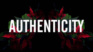 黑色背景上，紅色聖誕紅圍繞著粗體白色文字「authenticity」。