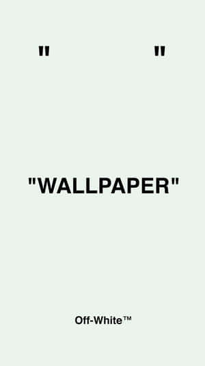 粗體黑色文字在米白色背景上寫著wallpaper和Off-White商標。