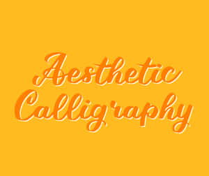 橙色草書文字在黃色背景上寫著 Aesthetic Calligraphy