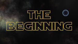 粗體黃色輪廓文字寫著「THE BEGINNING」，背景是黑暗的宇宙，有一顆發光的藍色行星。 — 夜空 壁紙