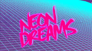 發光網格背景上的粉紅色霓虹文字「NEON DREAMS」。 — 夢境 GIF 壁紙