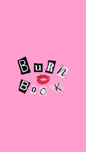 粉紅色背景上有 'BURN BOOK' 文字和紅色唇膏印。 — iPhone 粉紅美學 壁紙