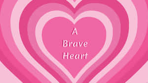 粉紅色同心心形，帶有「A Brave Heart」文字 — 7680x4320 壁紙