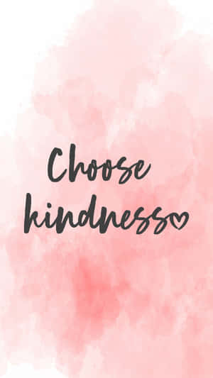 粉紅色水彩背景，帶有黑色手寫文字「choose kindness」和一個心形。 — 淺粉紅色美學動圖 壁紙