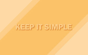 簡約勵志牆紙，暖色漸變背景上寫有 keep it simple 文字。 — 黃色 壁紙
