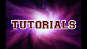 粗體栗色輪廓單詞 tutorials 在帶有星光的宇宙紫色星雲中發光。 — YouTube 壁紙