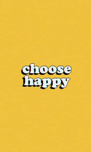 文字桌布，黃色背景上帶有黑色陰影的白色「choose happy」字句 — Galaxy Tab A11 壁紙