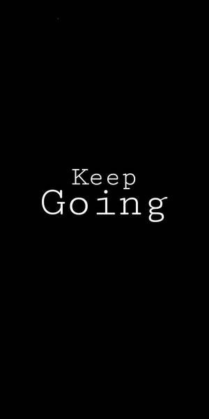 黑色背景上白色文字的勵志名言 Keep Going — 黑色動態圖 壁紙