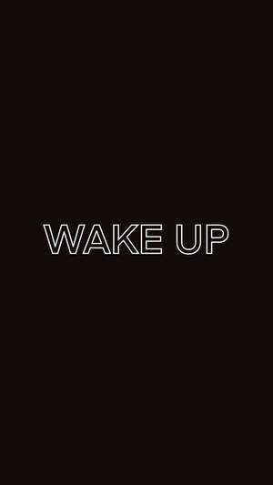 粗體白色輪廓文字「WAKE UP」顯示在黑色背景上。 — iPhone 7 Plus 壁紙