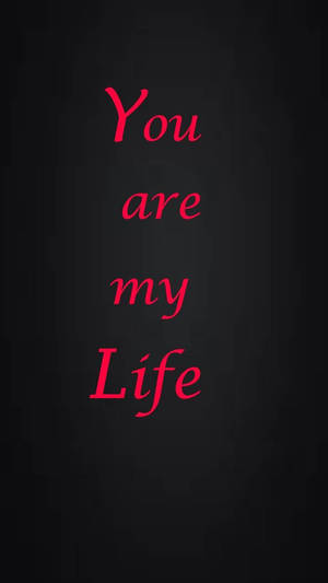 深灰色背景上紅色草書文字寫著「You are my Life」。 — 紅色美學 壁紙