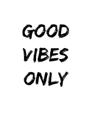 粗體黑色刷筆文字在白色背景上寫著good vibes only — 黑白藝術 壁紙