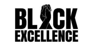 黑色文字標誌寫著 Black Excellence，並帶有舉起的拳頭符號。