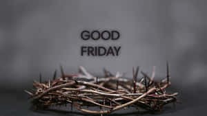 荊棘冠冕與「GOOD FRIDAY」文字，柔和灰色背景。