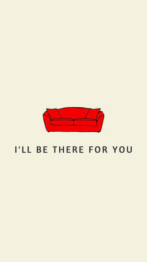 一張紅色梳化，附有訊息 I'LL BE THERE FOR YOU — 老友記 壁紙