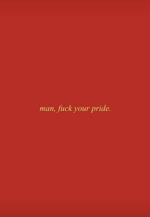 紅色背景，金色文字寫著 man fuck your pride