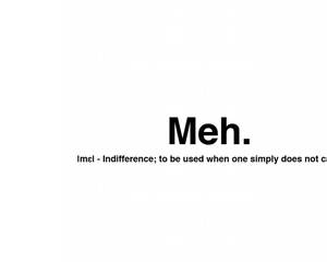 粗體黑色文字寫著「Meh」，下方有定義，背景為白色。