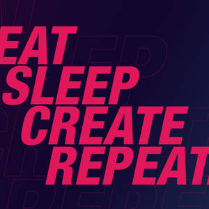 深紫色背景上粗體粉紅色的勵志文字，寫著 eat sleep create repeat。