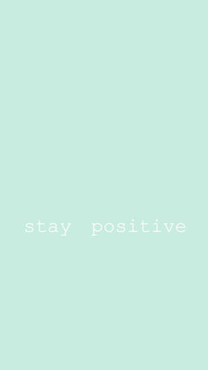 薄荷綠色背景，白色文字寫著 stay positive