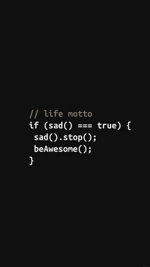 黑色背景上的白色代碼文字顯示：if sad true then stop sad be awesome。