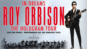 Roy Orbison 全息影像在音樂會海報中與結他和管弦樂團表演。
