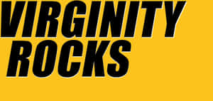 黃色背景上的粗體黑色文字 VIRGINITY ROCKS。