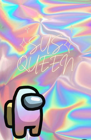 在彩色彩虹色背景上標有「SUS QUEEN」的Among Us角色。