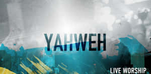 粗體文字 Yahweh 在抽象的青綠色、黃色和灰色紋理背景上，帶有敬拜文字。