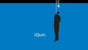 一個人掛在繩子上，帶著手機，文字顯示 iQuit。