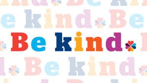 色彩繽紛的重複「Be kind」文字圖案，搭配花朵圖標，營造正面氛圍。