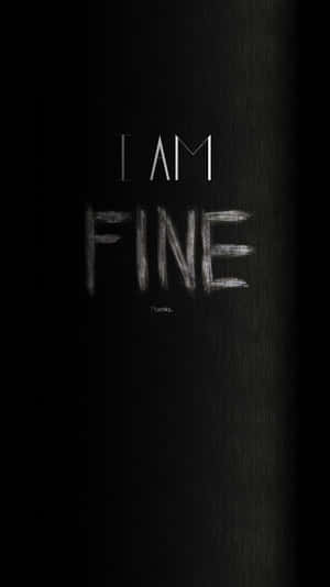 喺深色表面上用粉筆寫嘅「I AM FINE」同「Thanks.」文字。