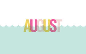 薄荷綠波浪圖形上方的彩色August文字。 — 夏日氣息 壁紙