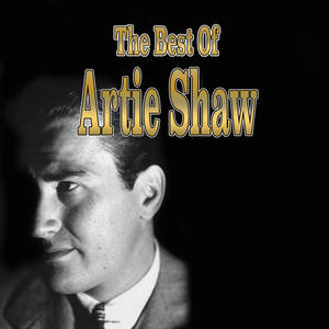 Artie Shaw 的肖像，金色文字疊加顯示 The Best Of Artie Shaw。 — 黑白 壁紙