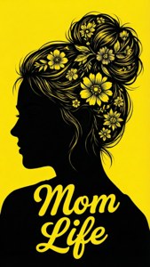 一個女人嘅黑色剪影，頭髮係花，黃色字寫住 Mom Life。