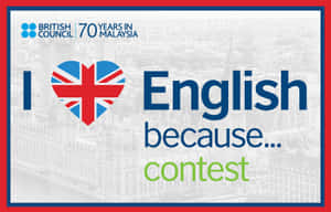 英國文化協會在馬來西亞70週年 I heart English because 比賽圖。 — 倫敦 壁紙