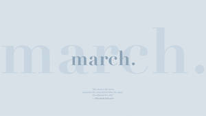 極簡藍色桌布，帶有「march」一詞和Elizabeth Edwards的勵志名言。