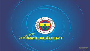 Fenerbahçe Spor Kulübü 標誌，藍色背景上寫有 'hayat bize sarıLACİVERT' 文字。
