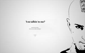 一個黑白插圖的男人臉，附有引文「You talkin' to me?」