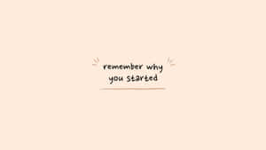 激勵語錄 remember why you started 以手寫風格呈現於蜜桃背景上。