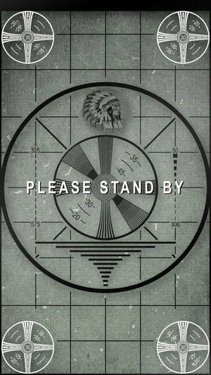 雷達屏幕，帶有美洲原住民頭飾和「PLEASE STAND BY」文字。