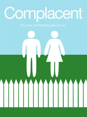兩個風格化人物在籬笆後面，文字顯示「Complacent」和「It's a very comfortable place to be...」。