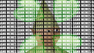 在綠色和黑色漸變背景上重複 'DANK MEMES' 文字圖案。