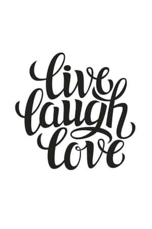 白色背景上寫著 live laugh love 的黑色書法文字 — Huawei MatePad 壁紙