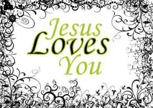 白色背景上綠色「Jesus Loves You」文字，帶黑色花卉邊框