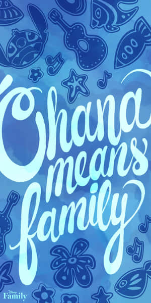 藍色壁紙，帶有迪士尼角色和音符，圍繞著「Chana means family」這句話。