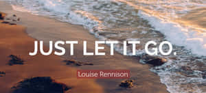 夕陽海灘場景，有海浪和勵志名言 just let it go。