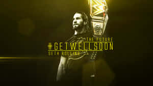 WWE摔角手Seth Rollins手持冠軍腰帶，帶有「#GETWELLSON」文字。