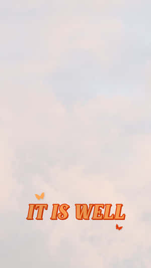 文字 'IT IS WELL' 搭配蝴蝶，背景為柔和天空。