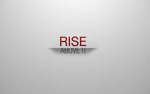 灰色背景上紅色文字「rise above it」的勵志文字。