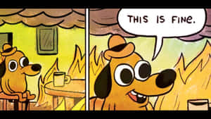 一隻卡通狗在燃燒的房間裡微笑，拿著杯子說「this is fine」。